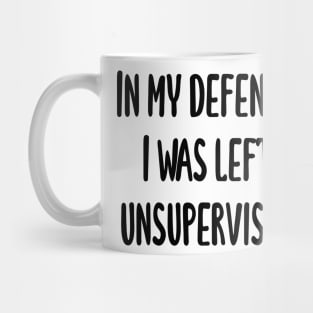 In my defense Mug